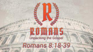 Hope: Now and Future - Romans 8:18-39 | Pleasant Point Community Church