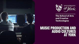 Music Production and Audio Cultures at York