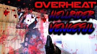 Overheat (2014) Short Map by Memfis - HellRider Vengeful + Project Malice