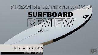 Firewire DOMINATOR 2.0 Surfboard Review | Hawaiian South Shore Surf Shop