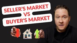 Real Estate Markets Explained: Seller's Market vs. Buyer's Market