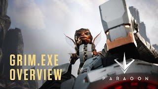 Paragon - GRIM.exe Overview