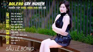 Bolero Gây Nghiện l Quán Cafe Thư Giãn  SẦU LẺ BÓNG  Nguyệt Nga, Bùi Phi Long