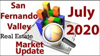 San Fernando Valley Real Estate  - July Market Update