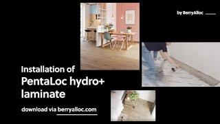 Installation of by BerryAlloc PentaLoc with hydro+ laminate (English)