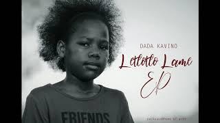 Letlotlo Lame by Dada Kavino