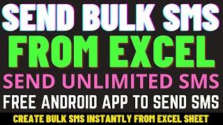 How to Send SMS from MS Excel | Send Bulk SMS FREE from Excel | Free Android App to Send Bulk SMS