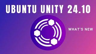 Ubuntu Unity 24.10 & Lomiri 24.10: Community-Driven Progress