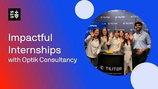 Impactful Internships with UTS Optik Consultancy