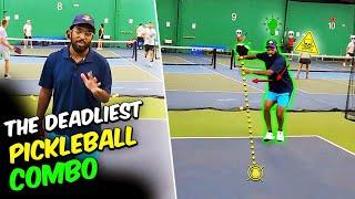 YOU MUST LEARN THIS, The Deadliest Combo In Pickleball