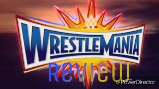 Wrestlemania 33 Review