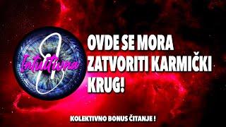 OVDE SE MORA ZATVORITI KARMIČKI KRUG! Tarot citanjeKoletkivno otvaranje @Intuitivna8