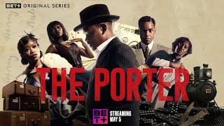 BET+ Originals | The Porter