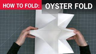 How to Fold the Oyster Fold