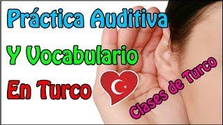 Aprender Turco | Práctica Auditiva y Vocabulario En Turco