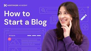 How to Start a Blog