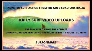 SURFONMARS. Daily Surf Video Uploads from the Gold Coast Australia. (All original content)