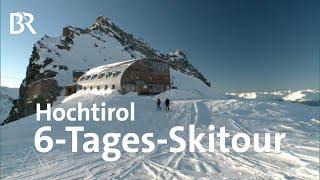 Sechs-Tages-Skitour vom Großvenediger zum Großglockner | Bergauf-Bergab | Doku | Berge | BR