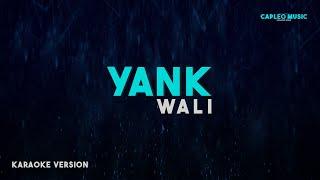 Wali – Yank (Karaoke Version)