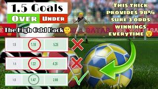 The Over 1.5 goals Winning Strategy to win Soccer Bets every time ( Easy Sure 3-5 Odds hack)