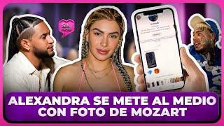 ALEXANDRA MVP SE METE AL MEDIO SOLITA CON FOTO DE MOZART LA PARA ¿MONTAJE O REALIDAD?