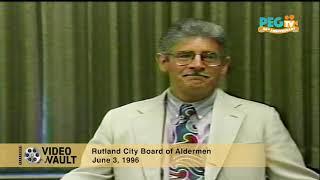 PEGTV Video Vault: Rutland City Board of Aldermen - June 3, 1996