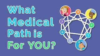 What's the Best Medical Path For You? Doctor Specialties by Enneagram Type