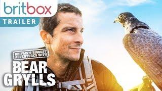 Britain's Biggest Adventures With Bear Grylls | Trailer | BritBox