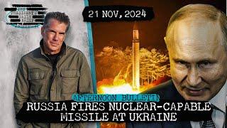 Russia Launches Nuclear Capable Ballistic Missile At Ukraine & Arrest Warrant Issued for Netanyahu