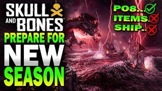 PREPARE or HOW TO for SEASON 3! Skull and Bones