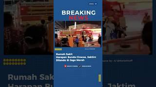 #BreakingNews - RS Harapan Bunda Ciracas, Jaktim, Dilanda Si Jago Merah | JURNAL 19