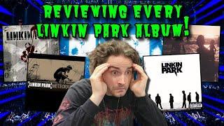 Reviewing EVERY Linkin Park Album!