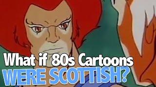 What If 80s Cartoons Were Scottish? | Short Stuff