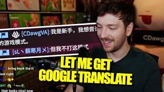 CDawgVA Tries to Make Chinese Friends Using Google Translate on Stream