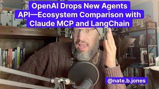 OpenAI Drops New Agents API—Ecosystem Comparison with Claude MCP and LangChain