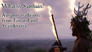 What is Samhain? Halloween traditions in Ireland, Finland and Scandinavia