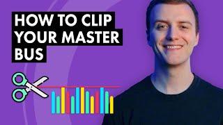 How to Correctly Clip Your Master Bus