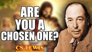 9 Shocking Signs You Are God’s Chosen One (You Can’t Afford to Miss!) | C.S. Lewis 2025