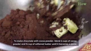 How to Make Chocolate With Cocoa Powder