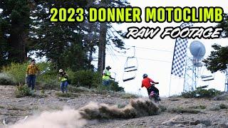 1200' LONG HILL | 2023 Donner Motoclimb RAW FOOTAGE