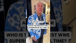 Ric Flair on Who is the greatest Superstar of all time #wwe #ricflair SUBSCRIBE ️