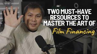 TWO MUST-HAVE RESOURCE to Master Film Financing and Fund Your Next Project!