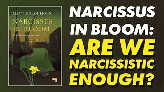 Are We Narcissistic Enough?  'Narcissus in Bloom' and The History of the Selfie with Matt Colquhoun