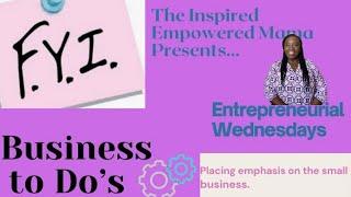 Entrepreneurial Wednesdays | FYI | The Inspired Empowered Mama