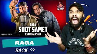 Raga x Karan Kanchan - Soot Samet (Official Video) | Red Bull 64 Bars | Def Jam India REACTION