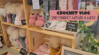 Crochet Market Vlog | Market #2 within a Week