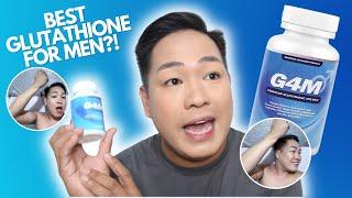 BEST WHITENING GLUTATHIONE FOR MEN? G4M GLUTATHIONE REVIEW FOR TWO MONTHS! EFFECTIVE BA?