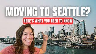 9 ESSENTIALS to Know Before Moving to SEATTLE