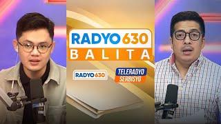 Radyo 630 Balita | Teleradyo Serbisyo | (29 May 2025)