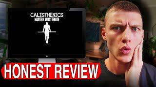 Calisthenics Mastery: Honest Review & Complete User Experience Walkthrough